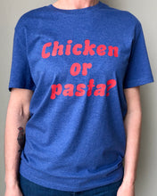 Load image into Gallery viewer, &quot;Chicken or pasta&quot;. Unisex T-shirt. Crew Neck. Blue.
