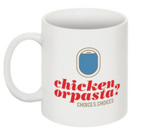 Load image into Gallery viewer, &quot;Chicken or pasta?&quot; Coffee or tea? - Ceramic Mug
